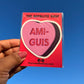 Amiguis Vinyl Sticker