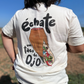 Échate un Taco de Ojo Shirt
