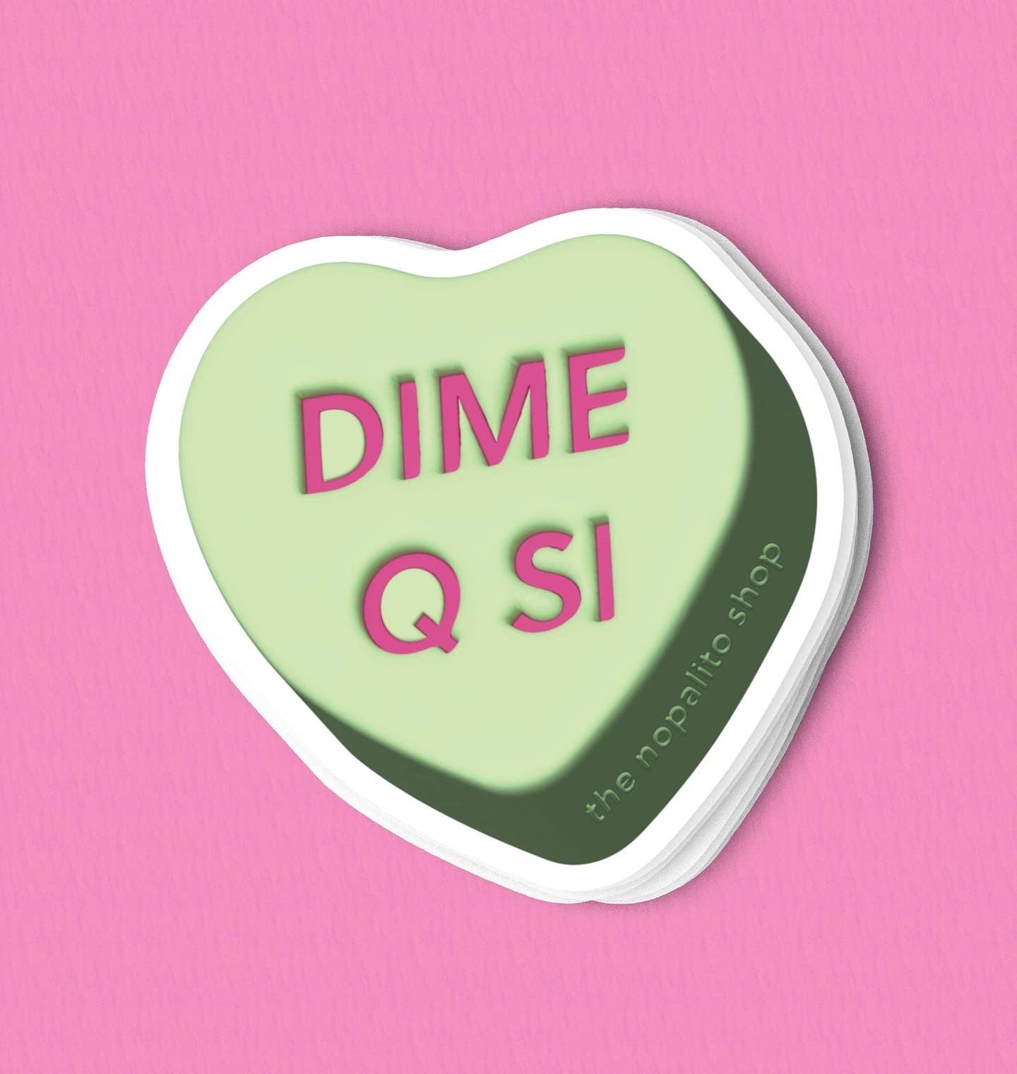 Dime Q Si Vinyl Sticker